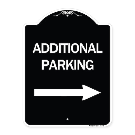 Signmission Additional Parking Right Arrow Heavy-Gauge Aluminum Architectural Sign, 24" x 18", BW-1824-24349 A-DES-BW-1824-24349